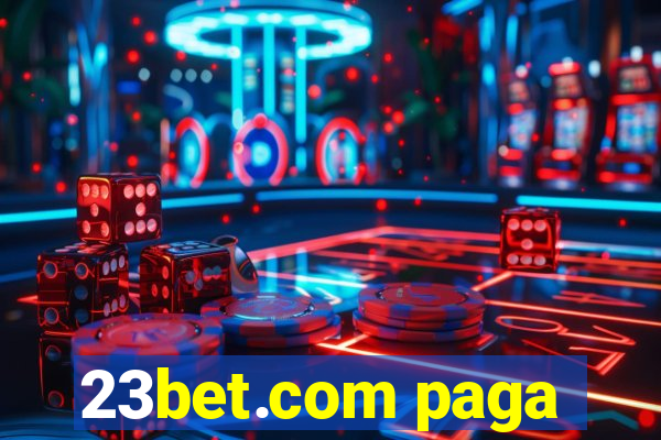 23bet.com paga